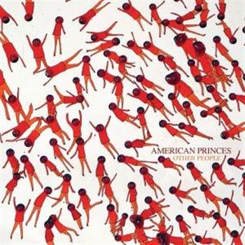 American Princes - Other People ryhmässä CD / Rock @ Bengans Skivbutik AB (671772)