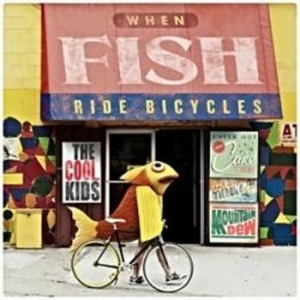Cool Kids - When Fish Ride Bicycles ryhmässä CD @ Bengans Skivbutik AB (672472)