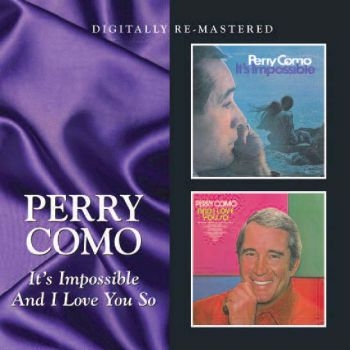 Como Perry - It's Impossible/And I Love You So ryhmässä CD / Myydyimmät @ Bengans Skivbutik AB (672584)
