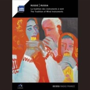 Russia - The Tradition Of Wind Instruments ryhmässä CD @ Bengans Skivbutik AB (672987)