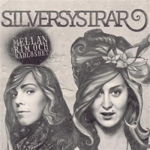 Silversystrar - Mellan Rim Och Rådlöshet ryhmässä CD @ Bengans Skivbutik AB (674203)