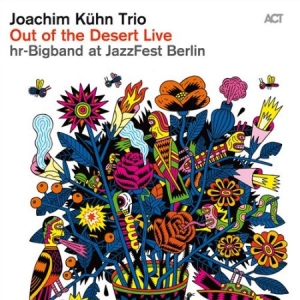 Joachim Kühn Trio - Out Of The Desert Live At Jazzfest ryhmässä CD @ Bengans Skivbutik AB (674216)