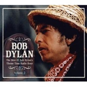 Dylan Bob - Best Of Bob Dylans Theme Time Radio ryhmässä CD @ Bengans Skivbutik AB (674449)