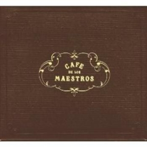 Cafe De Los Maestros - Cafe De Los Maestros ryhmässä CD / Klassiskt @ Bengans Skivbutik AB (674545)