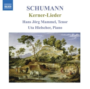 Schumann - Lieder Nach Justinus Kerner ryhmässä Externt_Lager / Naxoslager @ Bengans Skivbutik AB (674760)