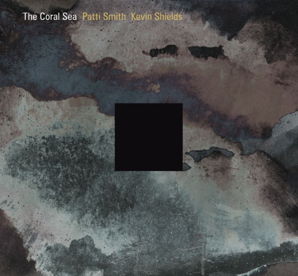 Smith Patti & Kevin Shields - The Coral Sea ryhmässä CD / Pop-Rock @ Bengans Skivbutik AB (674867)
