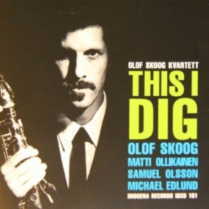 Skoog Olof & Kvartett - This I Dig ryhmässä CD @ Bengans Skivbutik AB (675059)