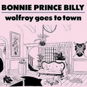 Bonnie 'Prince' Billy - Wolfroy Goes To Town ryhmässä Minishops /  @ Bengans Skivbutik AB (675177)