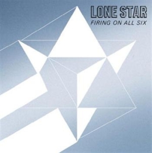 Lone Star - Firing On All Six ryhmässä CD @ Bengans Skivbutik AB (675294)