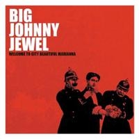 Big Johnny Jewel - Welcome To City Beautiful Mari ryhmässä CD @ Bengans Skivbutik AB (675381)