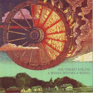 Southeast Engine - A Wheel Within A Wheel ryhmässä CD @ Bengans Skivbutik AB (675705)