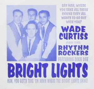CURTISS WADE & THE RHYTHM ROCKERS - Bright Lights ryhmässä CD @ Bengans Skivbutik AB (676179)