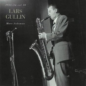 Gullin Lars - More Sideman Vol.10 1951-54 ryhmässä CD / Jazz,Svensk Musik @ Bengans Skivbutik AB (676245)