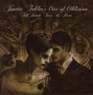 Jennie Teblers Out Of Oblivion - Till Death Tear Us Apart ryhmässä CD @ Bengans Skivbutik AB (676581)