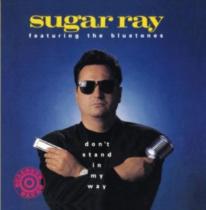 Sugar Ray & The Blue Tones - Don't Stand In My Way ryhmässä CD @ Bengans Skivbutik AB (676620)