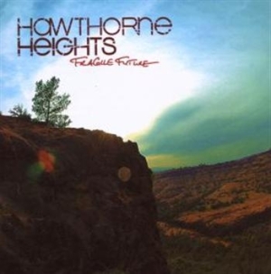 Hawthorne Heights - Fragile Future ryhmässä CD @ Bengans Skivbutik AB (677053)