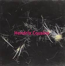 HENDRIX COUSINS - Hendrix Cousins ryhmässä CD @ Bengans Skivbutik AB (677240)