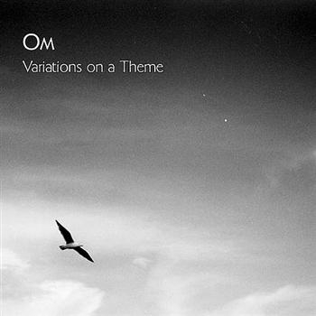 Om - Variations On A Theme ryhmässä CD / Myydyimmät @ Bengans Skivbutik AB (677713)