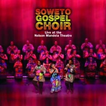 Soweto Gospel Choir - Live At Nelson Mandela Theatre ryhmässä CD / Myydyimmät @ Bengans Skivbutik AB (678171)