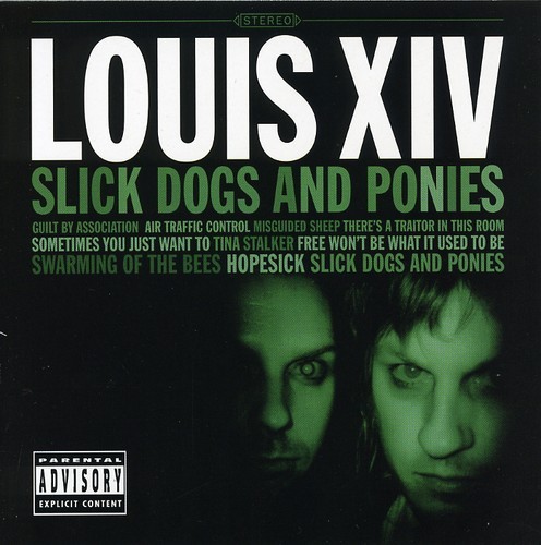 Louis XIV - Slick Dogs And Ponies ryhmässä CD @ Bengans Skivbutik AB (678799)