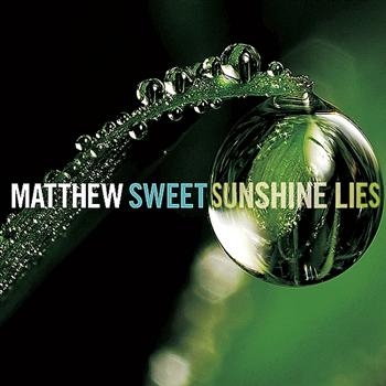 Sweet Matthew - Sunshine Lies ryhmässä CD / Myydyimmät @ Bengans Skivbutik AB (678900)
