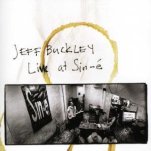 Buckley Jeff - Live At Sine-É ryhmässä CD / Pop-Rock,Övrigt @ Bengans Skivbutik AB (679639)
