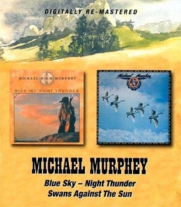 Murphey Michael - Blue Sky - Night Thunder/Swans Agai ryhmässä CD @ Bengans Skivbutik AB (680053)