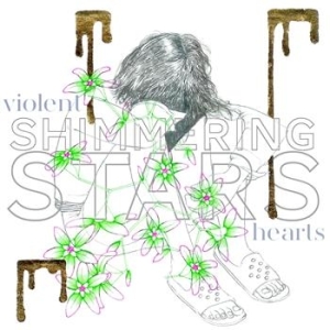 Shimmering Stars - Violent Hearts ryhmässä CD / Pop @ Bengans Skivbutik AB (680638)