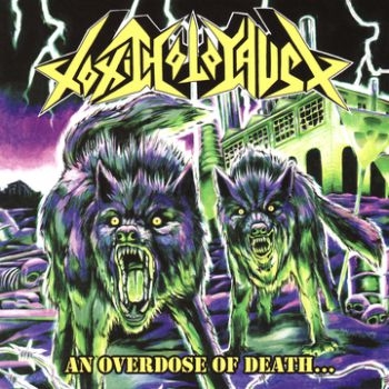 Toxic Holocaust - An Overdose Of Death... ryhmässä CD / Myydyimmät @ Bengans Skivbutik AB (681030)