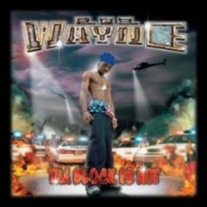 Lil Wayne - Tha Block Is Hot ryhmässä Minishops / Lil Wayne @ Bengans Skivbutik AB (681154)