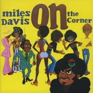 Davis Miles - On The Corner ryhmässä CD @ Bengans Skivbutik AB (681580)