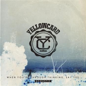 Yellowcard - When You're Through Thinking, Say Y ryhmässä CD / Rock @ Bengans Skivbutik AB (681581)