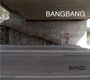 Bangbang - Bang! ryhmässä CD @ Bengans Skivbutik AB (681704)