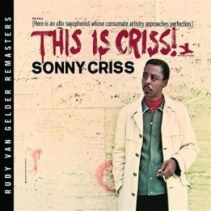 Criss Sonny - This Is Criss (Rvg) ryhmässä CD / Jazz/Blues @ Bengans Skivbutik AB (682049)