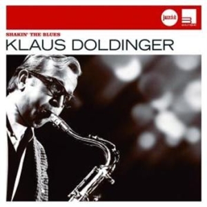 Doldinger Klaus - Shakin' The Blues (Jazzclub) ryhmässä CD / Jazz/Blues @ Bengans Skivbutik AB (682059)