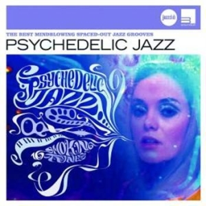 Various Artists - Psychedelic Jazz (Jazzclub) ryhmässä CD / Jazz/Blues @ Bengans Skivbutik AB (682063)