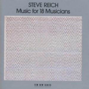 Reich Steve - Music For 18 Musician ryhmässä CD @ Bengans Skivbutik AB (682268)