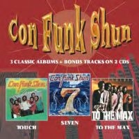 Con Funk Shun - Touch/Seven/To The Max ryhmässä CD @ Bengans Skivbutik AB (682475)