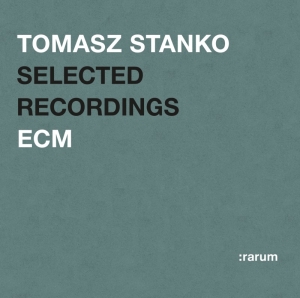 Stanko Tomasz - Selected Recordings ryhmässä CD @ Bengans Skivbutik AB (684806)