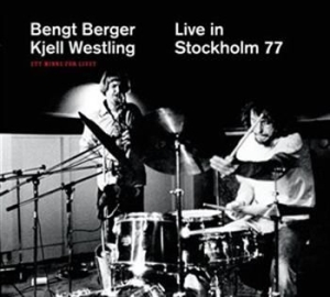 Berger Bengt & Westling Kjell - Live In Stockholm '77 ryhmässä CD @ Bengans Skivbutik AB (685506)