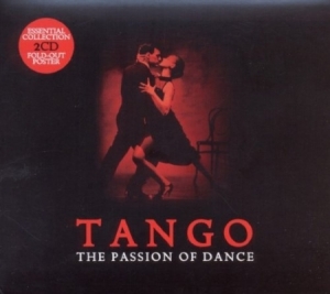 Tango: The Passion Of Dance - Tango: The Passion Of Dance ryhmässä CD / Pop-Rock @ Bengans Skivbutik AB (685645)