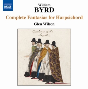 Byrd - Complete Fantasias For Harpsichord ryhmässä Externt_Lager / Naxoslager @ Bengans Skivbutik AB (686147)