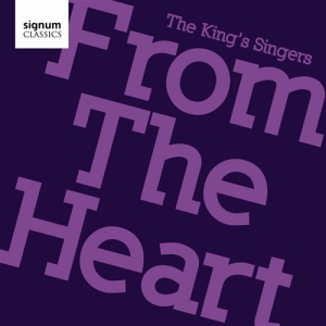 The Kings Singers - From The Heart ryhmässä Externt_Lager / Naxoslager @ Bengans Skivbutik AB (686314)