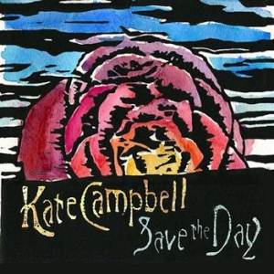 Campbell Kate - Save The Day ryhmässä CD / Country,World Music @ Bengans Skivbutik AB (686639)