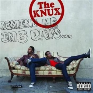 Knux - Remind Me In 3 Days ryhmässä CD / Pop-Rock @ Bengans Skivbutik AB (686786)