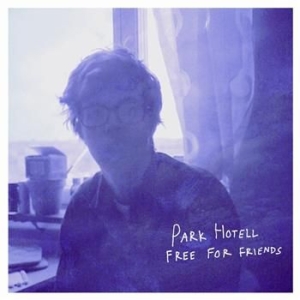 Park Hotell - Free For Friends ryhmässä CD / Pop-Rock @ Bengans Skivbutik AB (686876)