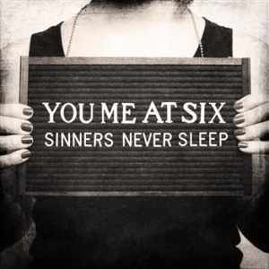 You Me At Six - Sinners Never Sleep ryhmässä CD @ Bengans Skivbutik AB (687147)