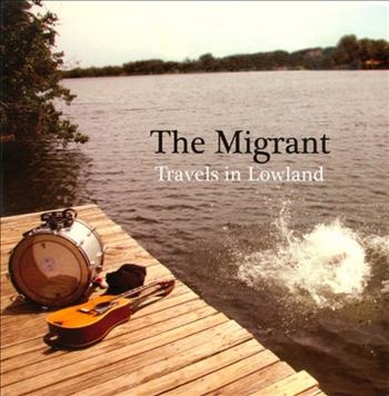 Migrant - Travels In Lowland ryhmässä CD / Myydyimmät @ Bengans Skivbutik AB (687428)