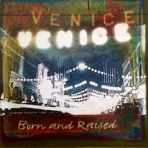 Venice - Born And Raised ryhmässä CD / Myydyimmät @ Bengans Skivbutik AB (688181)