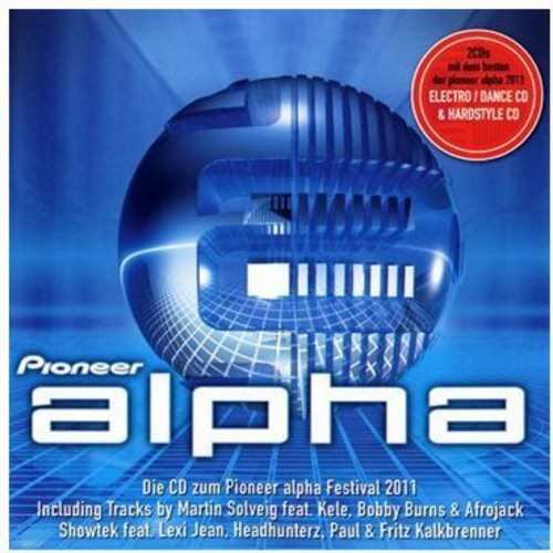 Various Artists - Pioneer Alpha Festival ryhmässä CD / Dans/Techno @ Bengans Skivbutik AB (688476)